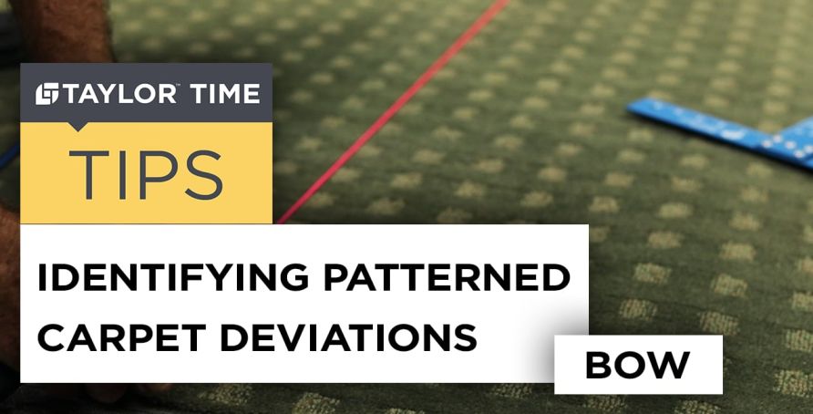 Identifying Patterned Carpet Deviations Bow