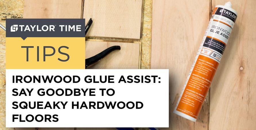 Ironwood Glue Assist Say Goodbye To Squeaky Hardwood Floors