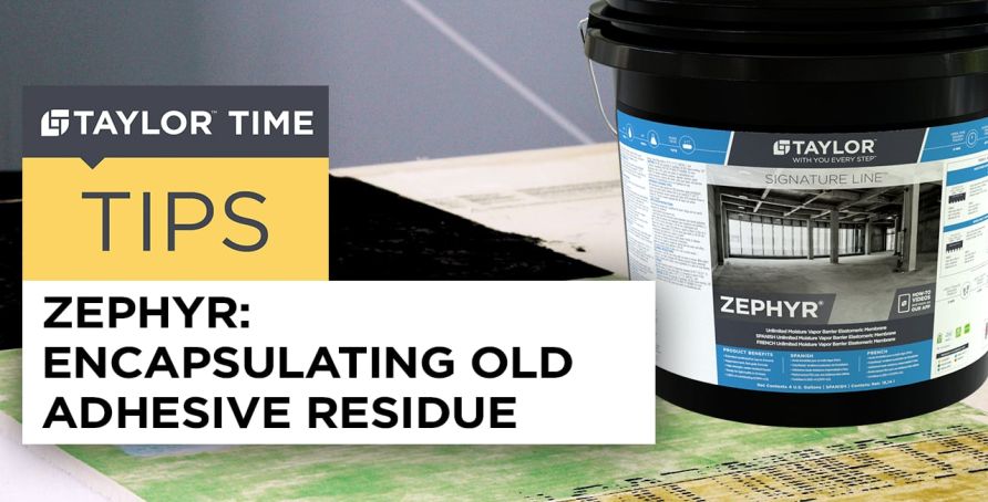 Zephyr Encapsulating Old Adhesive Residue